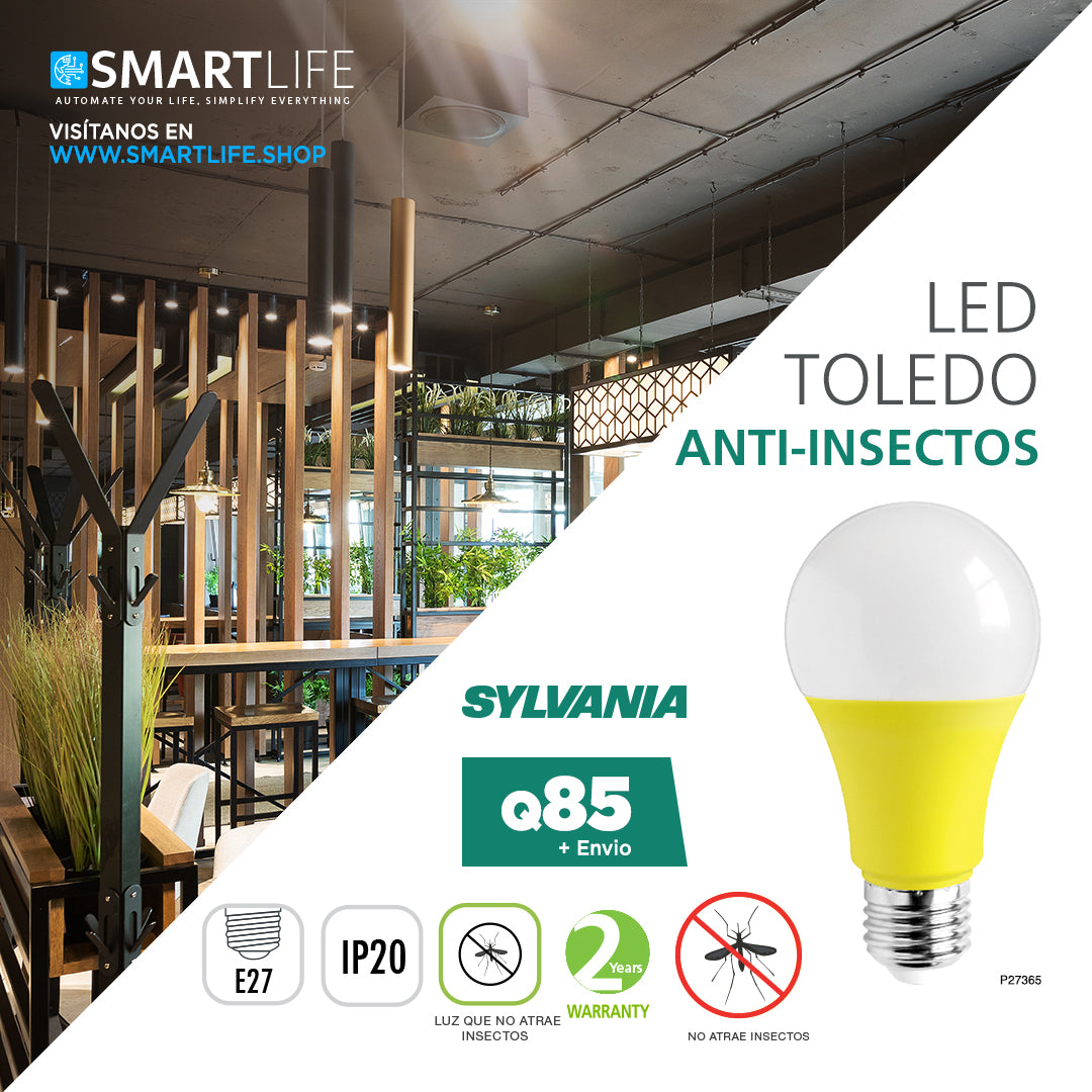 SYLVANIA LED TOLEDO ANTI-INSECTOS - SmartLife Guatemala